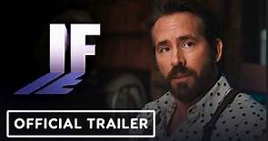IF | Official Teaser Trailer - Ryan Reynolds, John Krasinski, Phoebe Waller-Bridge