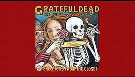 Grateful Dead - Skeletons From The Closet (Full Album) [Official]