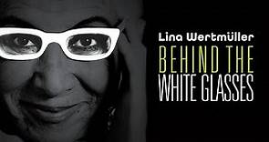 Lina Wertmüller: Behind The White Glasses | Full Documentary Movie