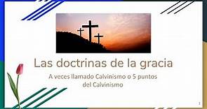 Resumen de las doctrinas de la gracia - cinco puntos del calvinismo