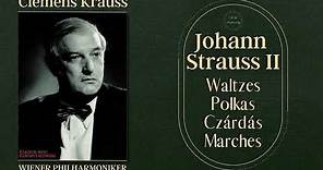Johann Strauss II - Waltzes, Polkas, Czárdás, Marches (C.rc.: Clemens Krauss, Wiener Philharmoniker)