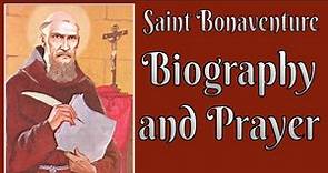 Saint Bonaventure Biography and Prayer