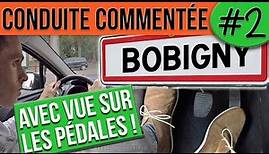 CONDUITE COMMENTÉE #2 - Bobigny