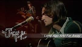 James Taylor - Long Ago And Far Away (BBC In Concert, 11/16/1970)