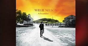 Willie Nelson - Listen to the new album A Beautiful Time...