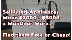 2022 Start a Business Sell Used Appliances - Make Money $3000 to $5000 a Month or more...