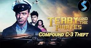 Terry and the Pirates | S1 | Ep12 | Compound C-3 Theft | John Baer | William Tracy