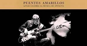 Pedro Aznar - Cantata De Puentes Amarillos