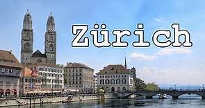 Zurich, Switzerland: Exploring the largest Swiss city