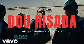 Brunno Ramos, Nesk Only - Dou Risada