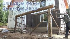 EPISODE 30 PART 1 SIDING, BUILDING LOG LEAN-TO WOOD SHED