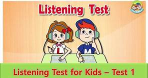 Listening Test for Kids | Test 1