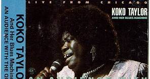 Koko Taylor - An Audience With The Queen (Live From Chicago)