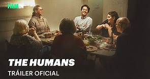 The Humans - Tráiler | Filmin