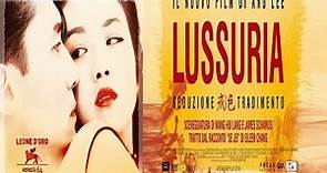 Lussuria - Seduzione e tradimento (film 2007) TRAILER ITALIANO