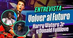 Entrevista | ⚡VOLVER AL FUTURO (1985): Harry Waters Jr y Donald Fullilove | Malditos Nerds @infobae