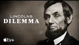 Lincolns Dilemma – offizieller Trailer | Apple TV+