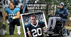 Former NFL Player Tim Shaw Shares Life With ALS | The Players' Tribune