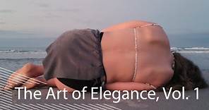 The Art of Elegance, Vol. 1 | Dance Film