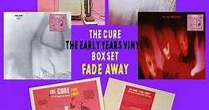 The Cure - Fade Away: The Early Years Vinyl Box Set