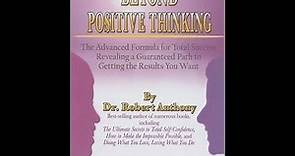 Beyond Positive Thinking by Dr. Robert Anthony READ BY JOE VITALE