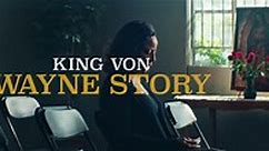 King Von - Wayne's Story (Official Video)