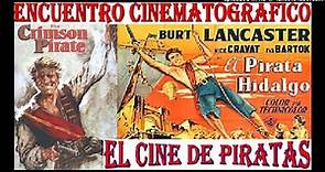 El Cine de Piratas - El Pirata Hidalgo - 2-07-2021 -
