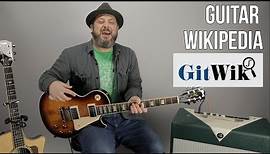Wikipedia For Guitars Called "GitWik" - How to Look Up Vintage Guitars