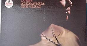 Lorez Alexandria - Alexandria The Great