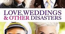 Love, Weddings & Other Disasters - película: Ver online