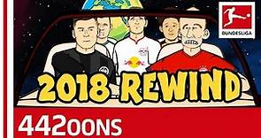 Bundesliga Rewind 2018 - Powered By 442oons