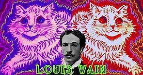 LOUIS WAIN | Arte, Obsesión y Esquizofrenia.