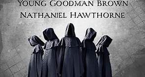 Young Goodman Brown by Nathaniel Hawthorne | An Audiobook Narration