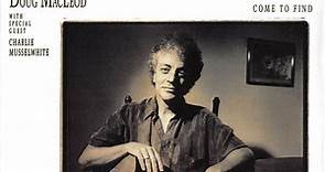 Doug MacLeod With Special Guest Charlie Musselwhite - Come To Find