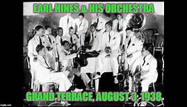 Earl Hines & His Orchestra: Live At The Grand Terrace, Chicago, IL - August 3 1938