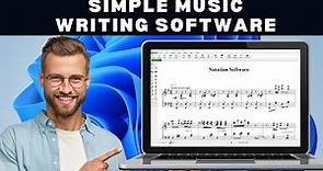 The Most Simple Music Writing Software