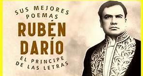 · Rubén Darío - Sus 10 mejores poemas - Poesía recitada del "príncipe de las letras castellanas".