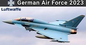 German Air Force 2023 (Luftwaffe) | Combat Fleet