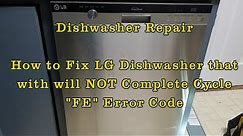 Dishwasher Repair How to Fix LG Dishwasher with FE Error Code NO Parts needed