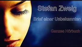 Stefan Zweig - Brief einer Unbekannten - Hörbuch komplett
