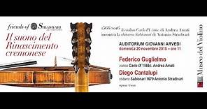 F.Guglielmo - violin Andrea Amati 1566c Carlo IX - D.Cantalupi - guitar A.Stradivari 1679 Sabionari