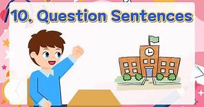 10. Question Sentences | Basic English Grammar for Kids | Grammar Tips