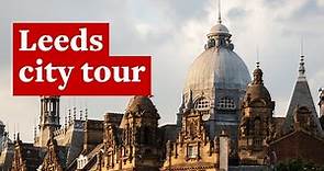 Leeds city tour - studying at the University of Leeds