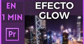 ✨✨ Efecto Glow en Adobe Premiere Pro ✨✨