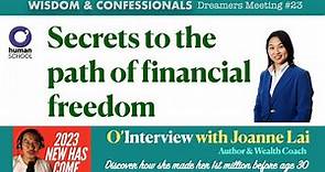 Secrets To The Path Of Financial Freedom with Joanne Lai | Dreamers Meeting #23