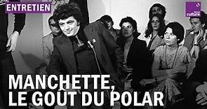 Jean-Patrick Manchette, le goût du polar