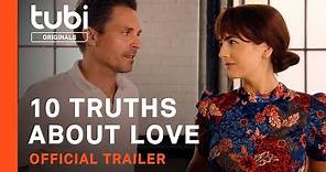 10 Truths About Love | Official Trailer | A Tubi Original