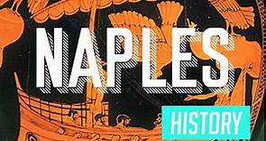 Naples - History