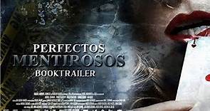 Perfectos Mentirosos || Booktrailer