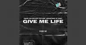 Give Me Life - From the Motion Picture "Monsters Of Man"